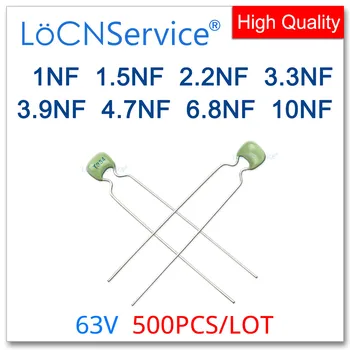 LoCNService 500PCS Zaļā Monolīta Keramikas Kondensators 63V 1NF 1.5 NF 2.2 NF 3.3 NF 3.9 NF 4.7 NF 6.8 NF 10NF 102 222 472 103 K 10%