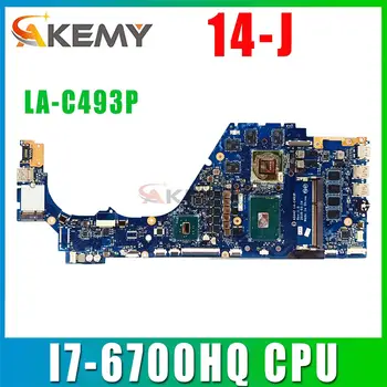 ASV42 LA-C493P Par HP Envy 14-J 14-J104TX Klēpjdators Mātesplatē ar i7-6700HQ CPU N16P-GT-A2 GPU DDR3 Mainboard 100% Pilnībā Pārbaudīta