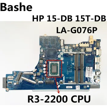 HP 15T-DB 15-DB Grāmatiņa Mātesplati R3-2200 CPU Integrēto Grafisko Karti LA-G076P pilnīgu pilns tests