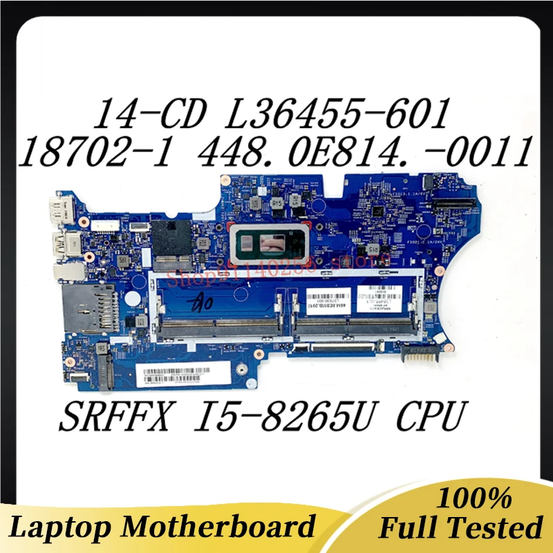 HP 14-CD Klēpjdators Mātesplatē 448.0E814.0011 18702-1 L36455-001 L36455-601 L37630-001 Ar SRFFX I5-8265U CPU 100% Pārbaudītas Labas